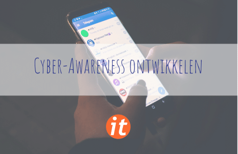 Cyber-Awereness ontwikkelen bij klanten